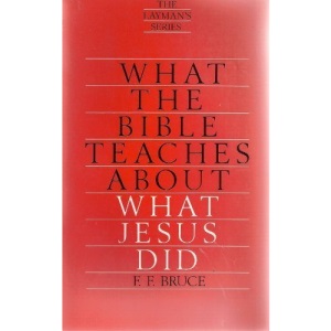 What the Bible Teaches About What Jesus Did