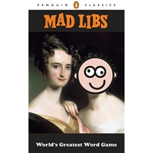 Mad Libs: World's Greatest Word Game (Penguin Classics)