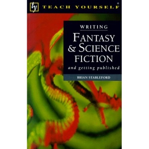 Teach Yourself: Write Fantasy and Science Fiction (Teach Yourself (McGraw-Hill))
