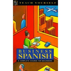 Business Spanish (Teach Yourself)