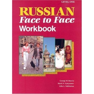 Russian Face To Face Level 1, Student Workbook: A Communicative Programme in Contemporary Russian: Student Workbook Level 1 (Language - Russian)
