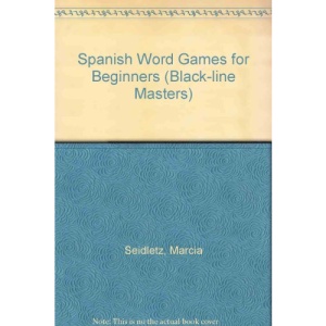 Spanish Word Games for Beginners (Black-line Masters)
