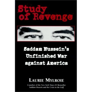 Study of Revenge: Saddam Hussein's Unfinished War Against America