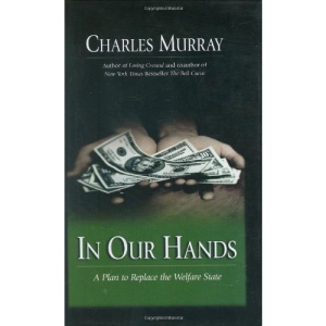 In Our Hands: A Plan to Replace the Welfare State