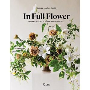 In Full Flower: Inspired Designs by Floral's New Creatives