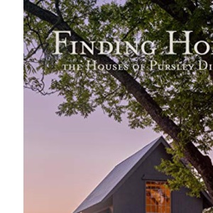 Finding Home: The Houses of Pursley Dixon