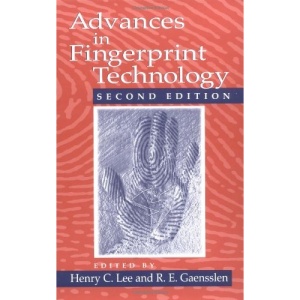 Advances in Fingerprint Technology (Forensic & Police Science)