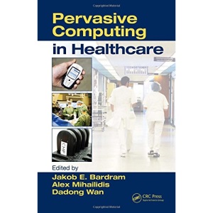 Pervasive Computing in Healthcare