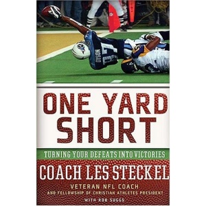 One Yard Short: Turning Your Defeats Into Victories