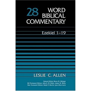 Word Biblical Commentary: Ezekiel 1-19