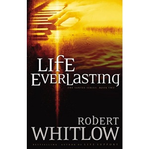 Life Everlasting (Santee, Book 2) (An Alexia Lindale Novel)