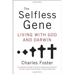 The Selfless Gene: Living with God and Darwin