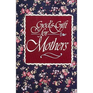 God's Gift for Mothers