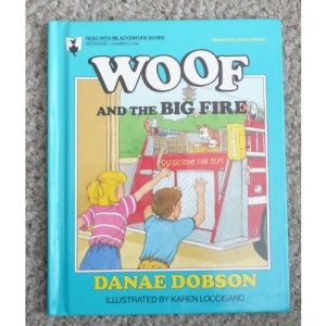 Woof and the Big Fire (Dobson, Danae. Read With Me Adventure Series, 7.)