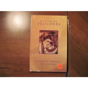 Selected Studies from Proverbs (Swindoll Bible Study Guides)