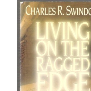 Living on the Ragged Edge