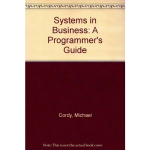 Systems in Business: A Programmer's Guide