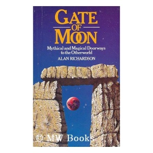 Gate of Moon: Mythical and Magical Doorways to the Otherworld