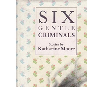 Six Gentle Criminals