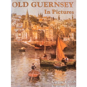Old Guernsey in Pictures