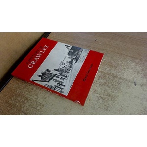 History of Crawley (A History of S)