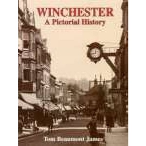 Winchester: A Pictorial History (Pictorial History Series)