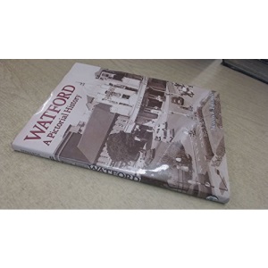 Watford: A Pictorial History (Pictorial history series)