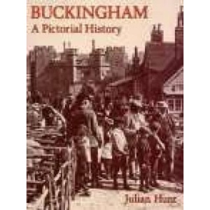 Buckingham: A Pictorial History (Pictorial History Series)