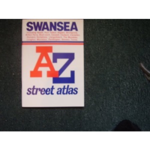 A. to Z. Street Atlas of Swansea (A-Z Street Atlas S.)