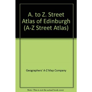 A. to Z. Street Atlas of Edinburgh: 1m-3.3 (A-Z Street Atlas S.)
