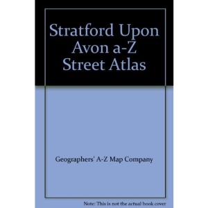 A-Z Stratford-upon-Avon and Warwick Street Atlas