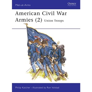 American Civil War Armies (2): Union Troops: No.2 (Men-at-Arms)