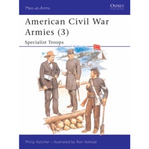 American Civil War Armies: No.3 (Men-at-arms)