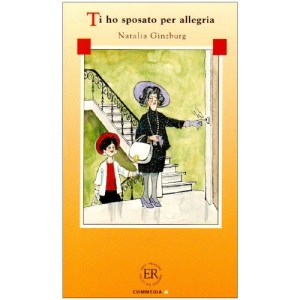 Easy Readers - Italian - Level 1: Ti Ho Sposato Per Allegria