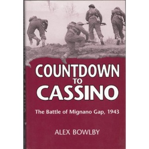 Countdown to Cassino: the Battle of Mignano Gap 1943