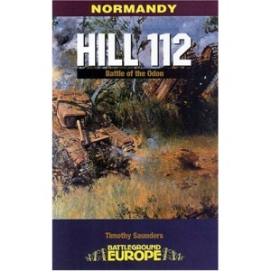Normandy: Hill 112 - The battle of the Odon