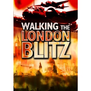 Walking the London Blitz (Battleground Europe)
