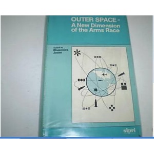 Outer Space: New Dimension of the Arms Race