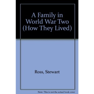 A Family in World War Two (How They Lived)
