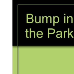 Bump in the Park