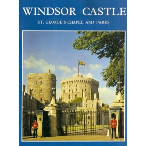 Windsor Castle - St. George's Chapel and Parks