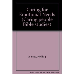 Caring for Emotional Needs (Caring people Bible studies)