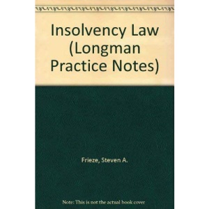 Insolvency Law (Longman Practice Notes)