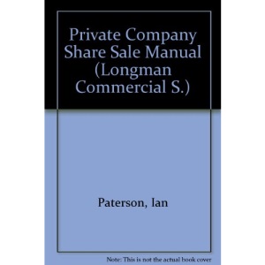 Private Company Share Sale Manual (Longman Commercial S.)