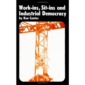 Work-ins, Sit-ins and Industrial Democracy