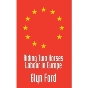 Riding Two Horses: Labour in Europe