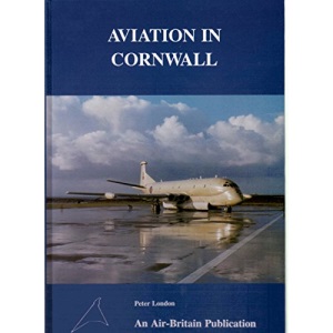 Aviation in Cornwall (Civil Monographs)