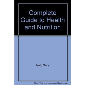 Complete Guide to Health and Nutrition