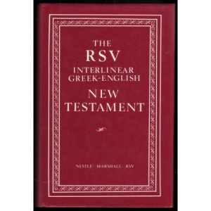 New Testament: Revised Standard Version: Interlinear Greek and English
