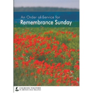 Remembrance Sunday: An Order of Service for Remembrance Sunday